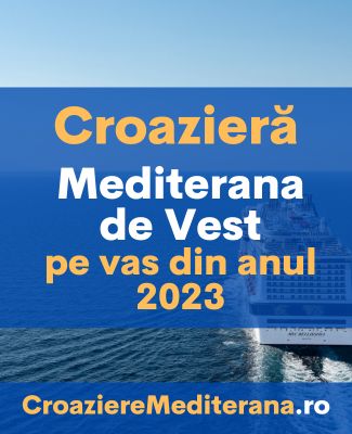 Croaziera Mediterana de Vest 2024 cu vasul MSC World Europa